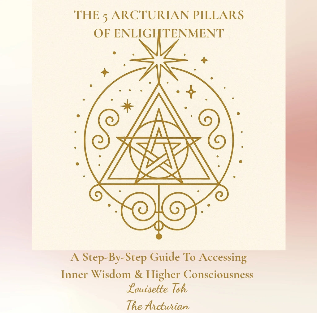 The 5 Arcturian Pillars of Enlightenment: A Step-by-Step Guide to Accessing Inner wisdom & Higher consciousnes